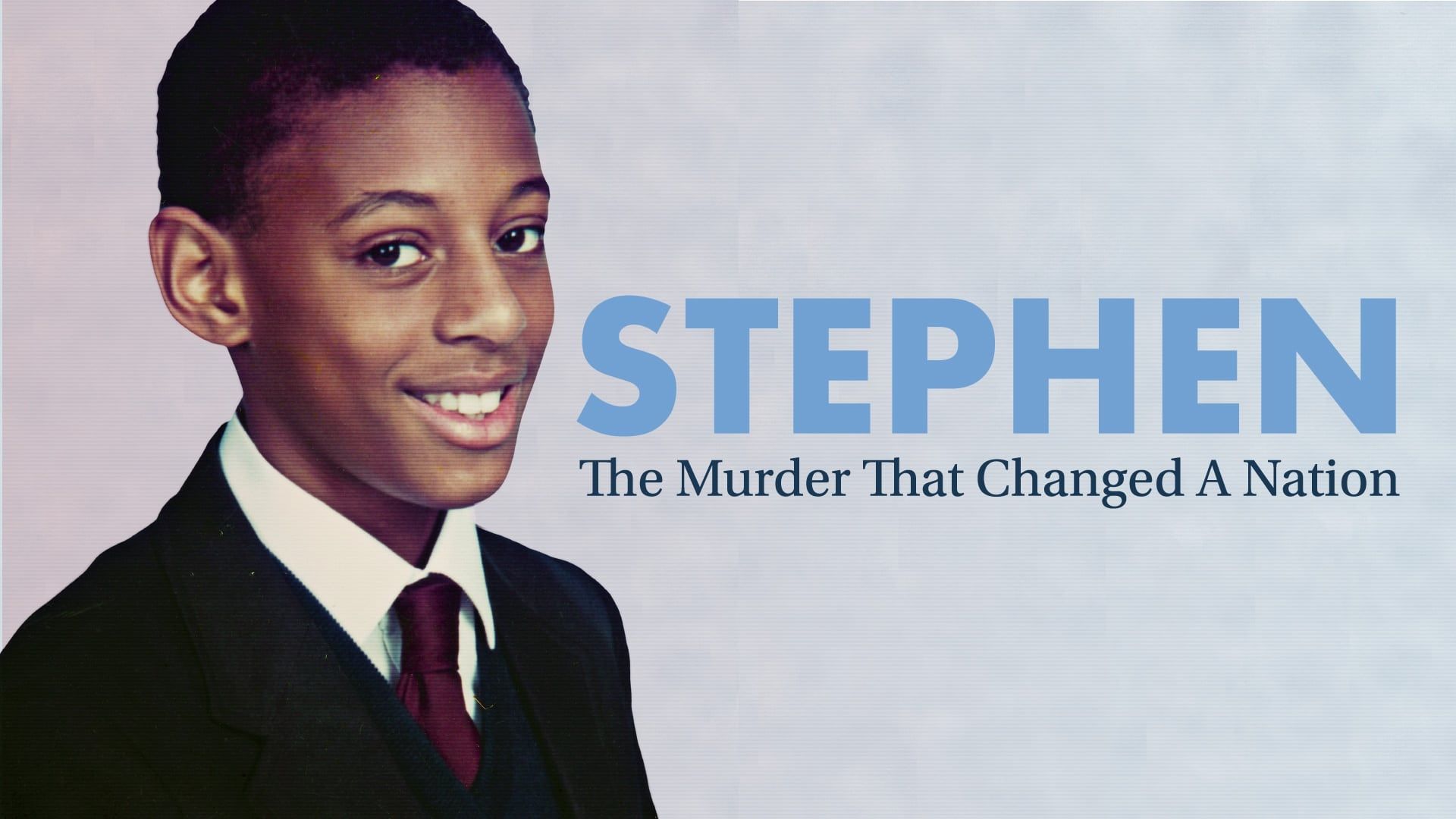 Stephen: The Murder that Changed a Nation background