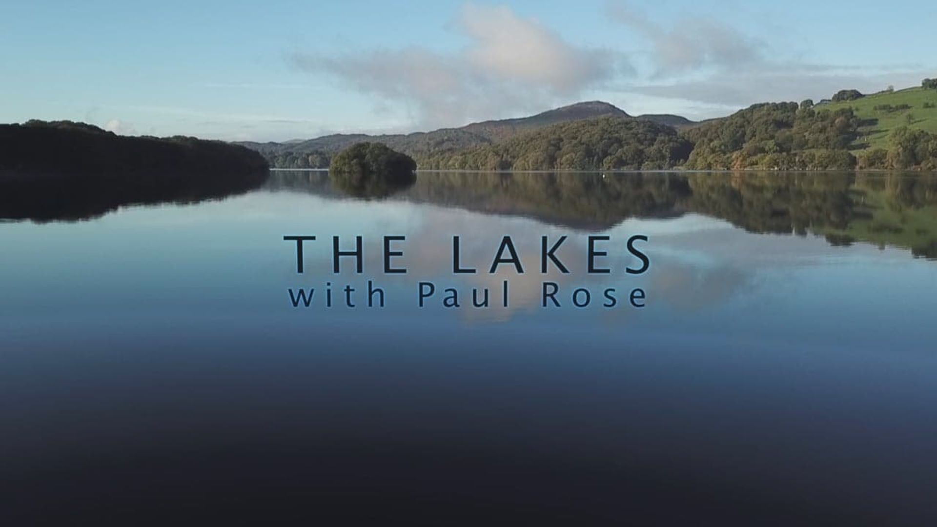 The Lakes with Paul Rose background