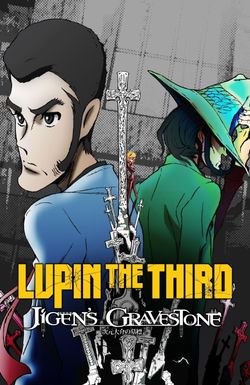 Lupin the Third: The Gravestone of Daisuke Jigen