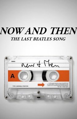 Now and Then - The Last Beatles Song