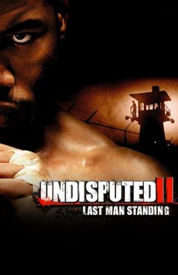 Undisputed 2: Last Man Standing