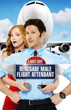 Larry Gaye: Renegade Male Flight Attendant