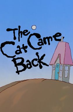 The Cat Came Back