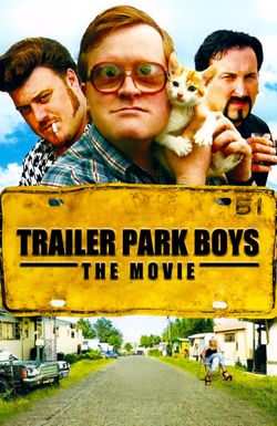 Trailer Park Boys: The Movie