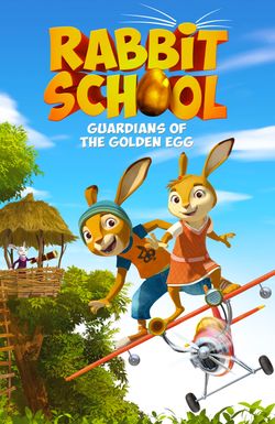 Rabbit School: Guardians of the Golden Egg