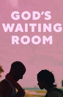 God's Waiting Room