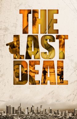 The Last Deal