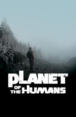 Planet of the Humans