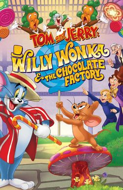 Tom and Jerry: Willy Wonka and the Chocolate Factory