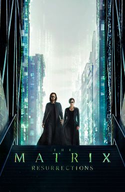 The Matrix Resurrections