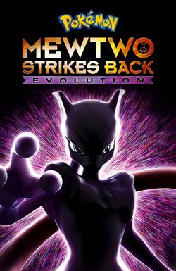 Pokémon: Mewtwo Strikes Back - Evolution