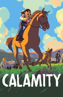 Calamity, a Childhood of Martha Jane Cannary