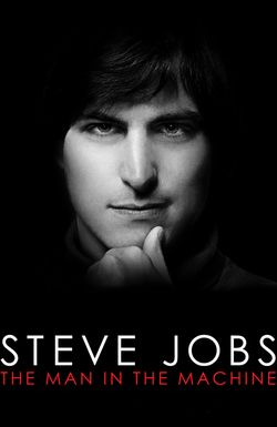 Steve Jobs: The Man in the Machine