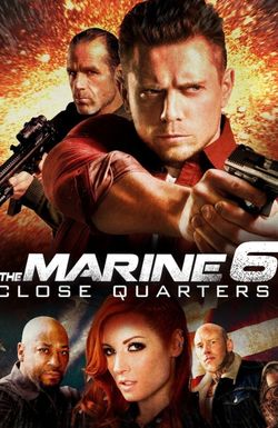 The Marine 6: Close Quarters