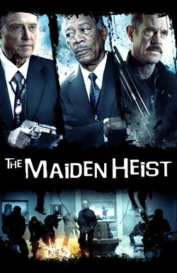 The Maiden Heist