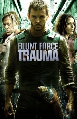 Blunt Force Trauma