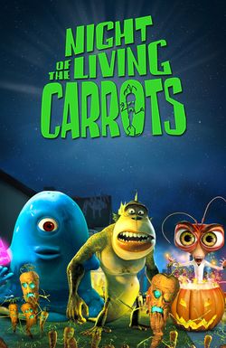 Night of the Living Carrots