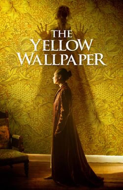 The Yellow Wallpaper