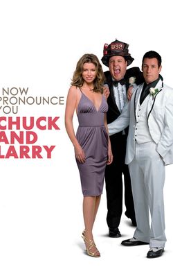 I Now Pronounce You Chuck & Larry