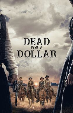 Dead for a Dollar