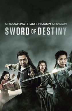 Crouching Tiger, Hidden Dragon: Sword of Destiny