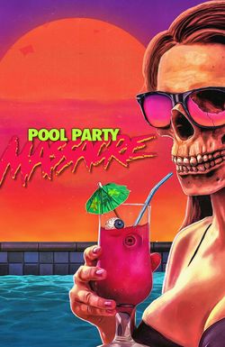 Pool Party Massacre