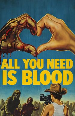 All You Need Is Blood