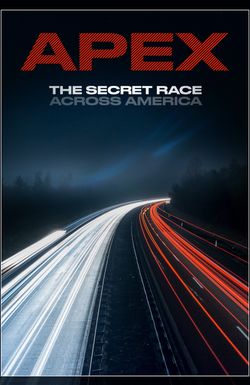 APEX: The Secret Race Across America