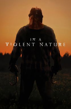 In a Violent Nature