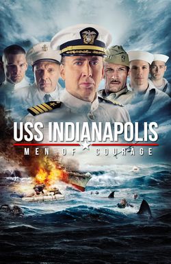 USS Indianapolis: Men of Courage