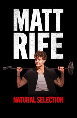 Matt Rife: Natural Selection