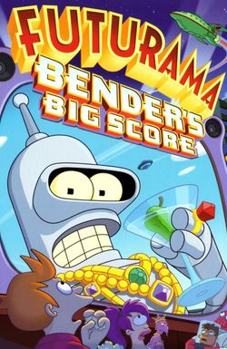 Futurama: Bender's Big Score