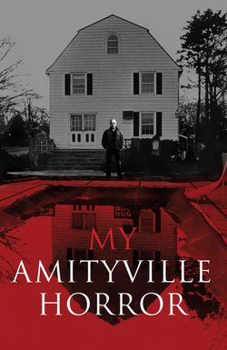 My Amityville Horror