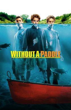 Without a Paddle