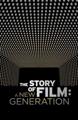 The Story of Film: A New Generation