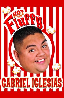 Gabriel Iglesias: Hot and Fluffy