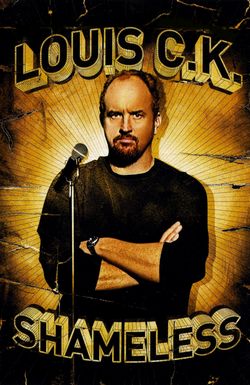 Louis C.K.: Shameless