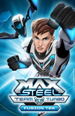 Max Steel Team Turbo: Fusion Tek