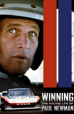 Winning: The Racing Life of Paul Newman