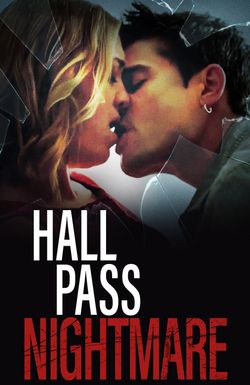 Hall Pass Nightmare