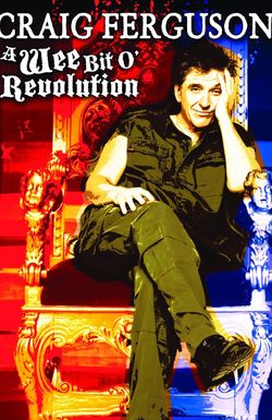 Craig Ferguson: A Wee Bit o' Revolution