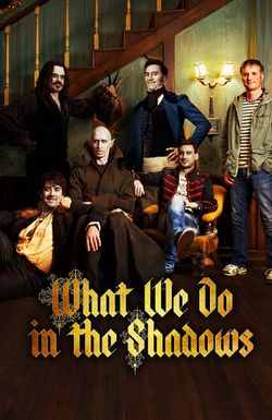 What We Do in the Shadows