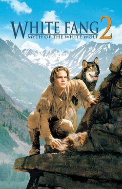 White Fang 2: Myth of the White Wolf