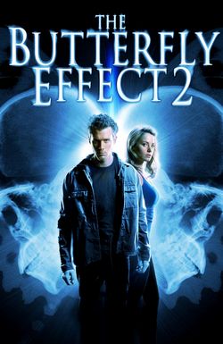 The Butterfly Effect 2