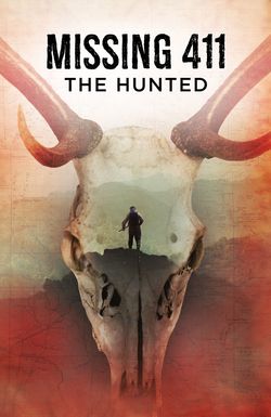 Missing 411: The Hunted