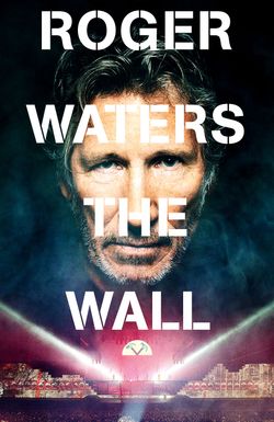 Roger Waters: The Wall