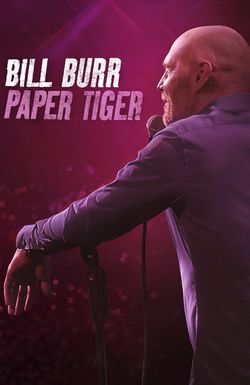 Bill Burr: Paper Tiger