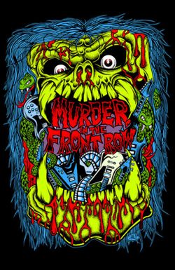 Murder in the Front Row: The San Francisco Bay Area Thrash Metal Story