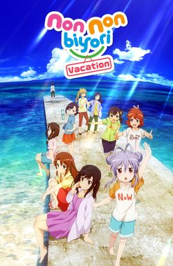 Non Non Biyori: The Movie - Vacation