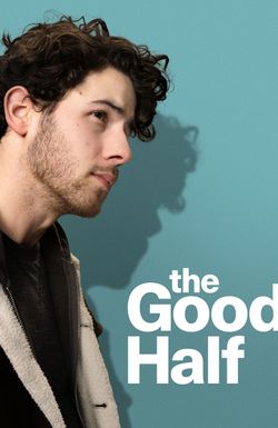 The Good Half